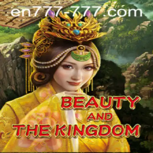 BeautyAndTheKingdom: An Enchanting Journey Through the En 777 Slot Game