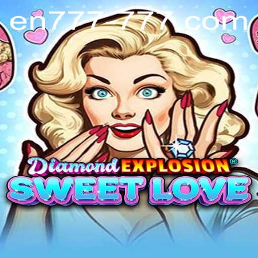 Exploring the Thrills of DiamondExplosionSweetLove: A New Chapter in Online Casino Gaming