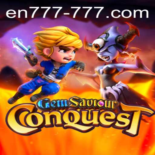GemSaviourConquest: An Engaging Adventure in the World of En 777 Slot
