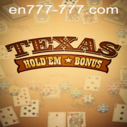 Exploring Texas Hold'em Bonus: A Thrilling Casino Game with En 777 Slot Features